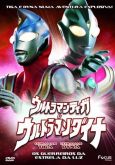Ultraman Tiga e Dyna Os Guerreiros da Estrela da Luz