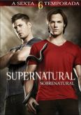 Supernatural (Sobrenatural) 6ª Temporada